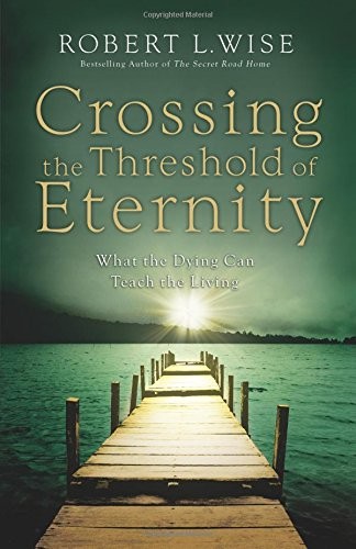 Cover for Crossing the Threshold of Eternity