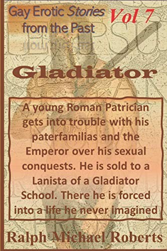 Cover for Gay Erotic Stories from the Past Vol 7 GLADIATOR