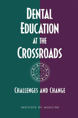 Cover for Dental education at the crossroads