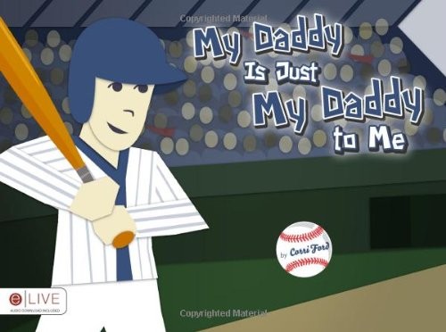 Cover for My Daddy Is Just My Daddy to Me