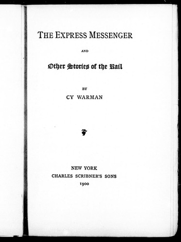 Cover for The express messenger and other stories of the rail