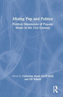 Cover for Mixing Pop and Politics