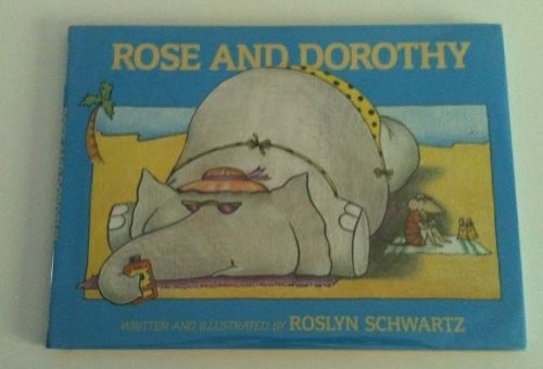 Cover for Rose and Dorothy
