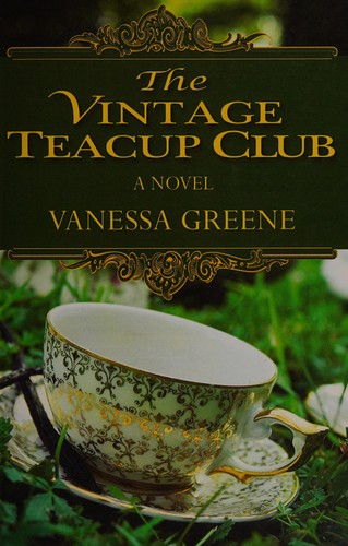 Cover for The vintage teacup club