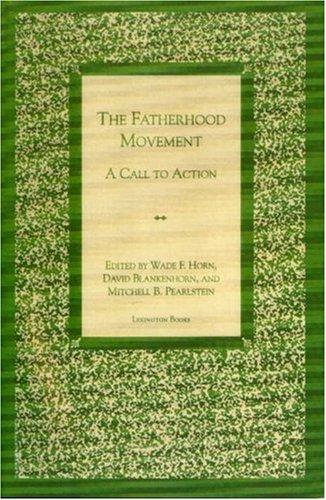Cover for The Fatherhood Movement: A Call to Action