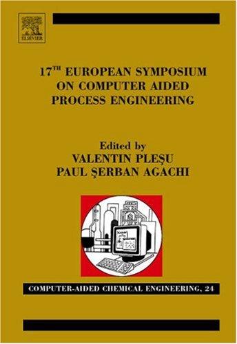 Cover for 17th European Symposium on Computed Aided Process Engineering, Volume 24 (Computer Aided Chemical Engineering) (Computer Aided Chemical Engineering)