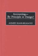Cover for Accounting--By Principle or Design?