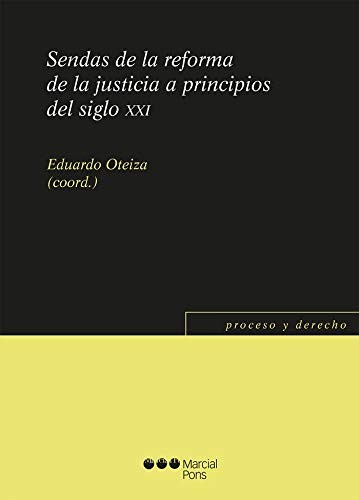 Cover for Sendas de la reforma de la justicia a principios del siglo XXI