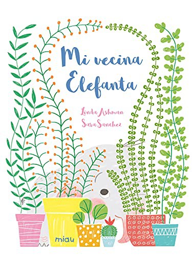 Cover for Mi vecina Elefanta