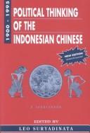 Cover for Political thinking of the Indonesian Chinese, 1900-1995