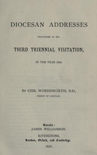 Cover for Diocesan addresses delivered at his third triennial visitation in the year 1876
