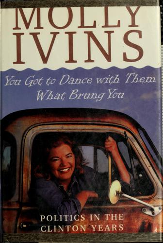 Cover for You got to dance with them what brung you