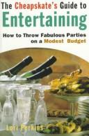 Cover for The cheapskate's guide to entertaining