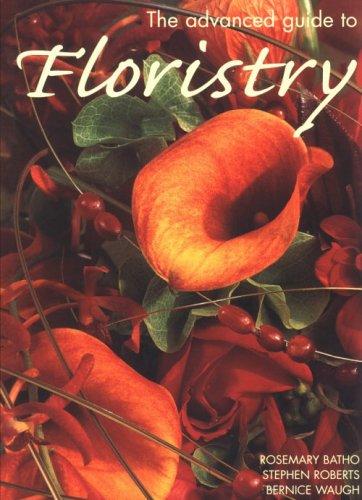 Cover for The Advanced Guide to Floristry (Success With Gardening)