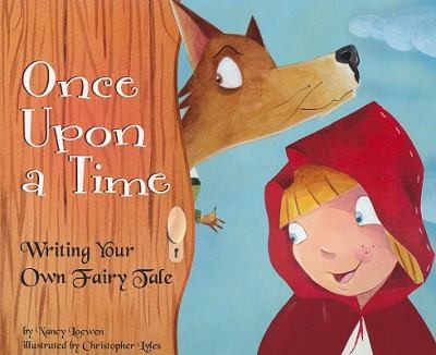Cover for Once Upon A Time Writing Your Own Fairy Tale