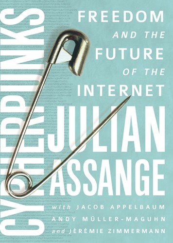 Cover for Cypherpunks, Freedom, and the Future of the Internet