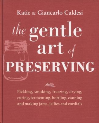 Cover for The Gentle Art Of Preserving