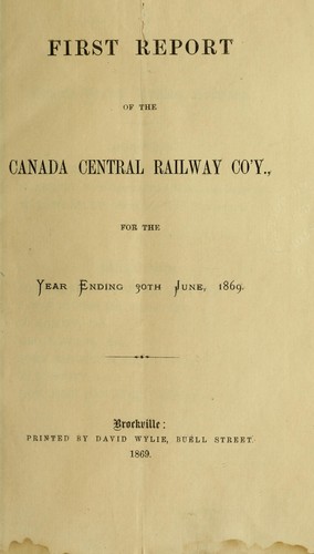 Cover for First report of the Canada central railway co'y., for the year ending 30th June, 1869