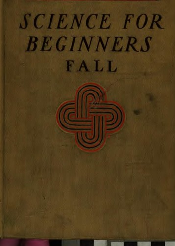 Cover for Science for Beginners: An Introduction to the Method and Matter of Science