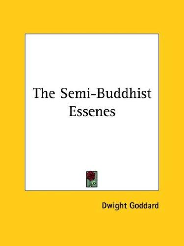 Cover for The Semi-buddhist Essenes