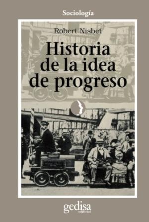 Cover for Historia de la idea de progreso - 2 ED.