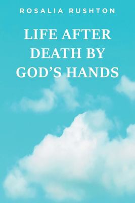 Cover for Life after Death by God's Hands