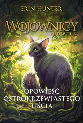 Cover for Opowieść Ostrokrzewiastego Liścia