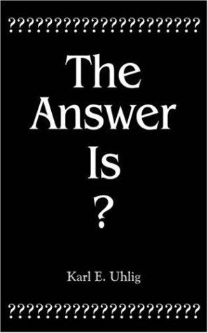 Cover for The Answer Is?