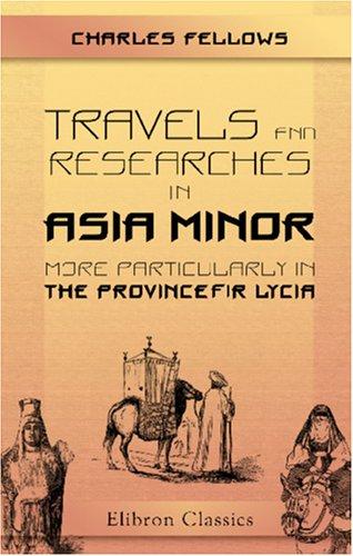 Cover for Travels and Researches in Asia Minor, More Particularly in the Province of Lycia