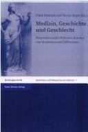 Cover for Medizin, Geschichte und Geschlecht: k orperhistorische Rekonstruktionen von Identit aten und Differenzen