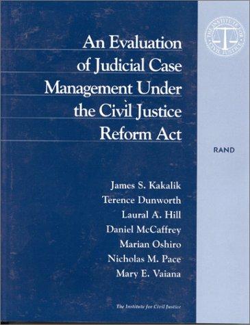 Cover for An evaluation of judicial case management under the Civil Justice Reform Act