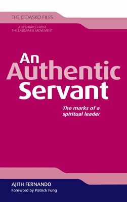 Cover for An Authentic Servant The Marks Of A Spiritual Leader
