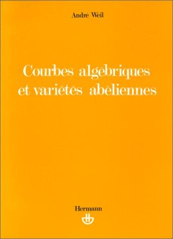 Cover for Courbes algébriques et Variétés abéliennes