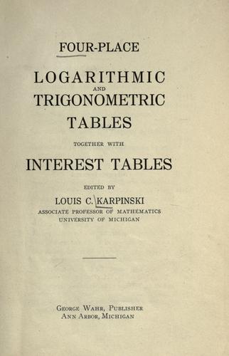 Cover for Four-place logarithmic and trigonometric tables together with interest tables