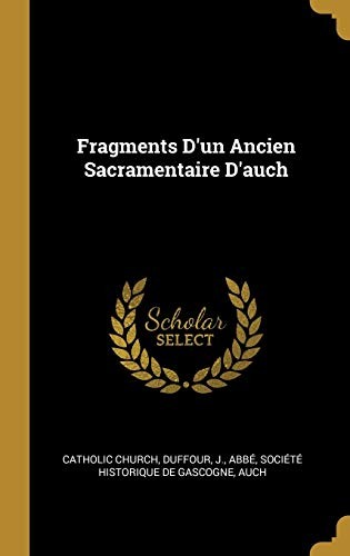 Cover for Fragments d'un Ancien Sacramentaire D'auch