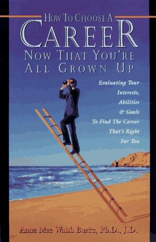 Cover for How to choose a career now that you're all grown up