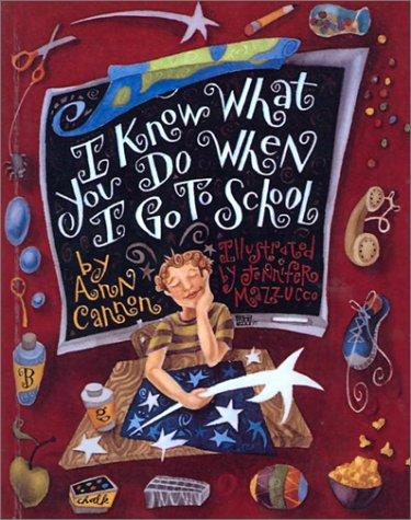 Cover for I Know What You Do When I Go to School
