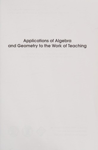 Cover for Applications of Algebra and Geometry to the Work of Teaching
