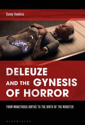 Cover for Deleuze and the Gynesis of Horror