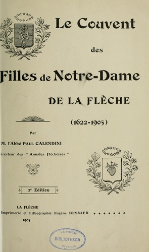 Cover for Le couvent des Filles de Notre-Dame de La Flèche, 1622-1905