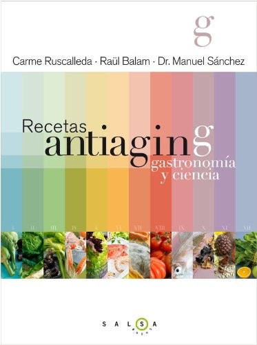 Cover for Recetas antiaging. Gastronomía y ciencia