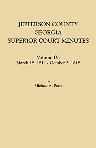 Cover for Jefferson County, Georgia, Superior Court Minutes. Volume IV