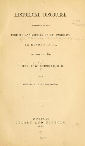 Cover for Historical discourse delivered on the fortieth anniversary of his pastorate in Rindge, N.H.