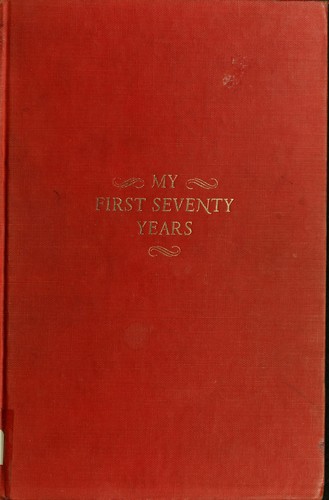 Cover for My first seventy years.