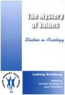 Cover for The Mystery Of Values. Studies in Axiology. (Value Inquiry Book Series 95) (Value Inquiry Book)