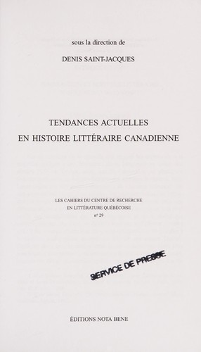 Cover for Tendances actuelles en histoire littéraire canadienne