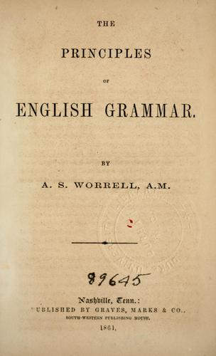 Cover for Principles of English grammar / By A. S. Worrell