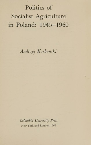 Cover for Politics of Socialist Agriculture in Poland 1945-1960