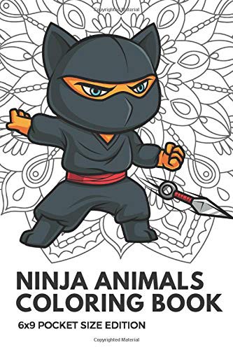 Cover for Ninja Animals Coloring Book 6x9 Pocket Size Edition