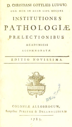 Cover for Institutiones pathologiae praelectionibus academicis accommodatae